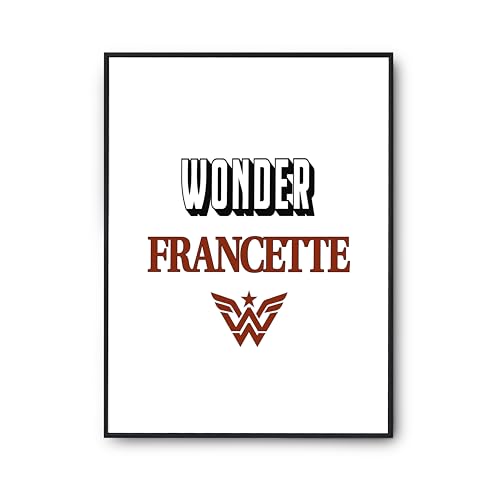 Poster Wonder Francette affiche décoration murale citation humour anniversaire imprimé en France