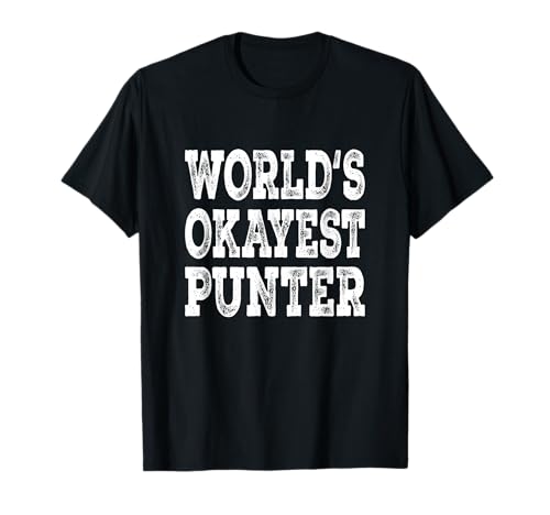 World's Okayest Punter Funny Football Player Sport T-Shirt