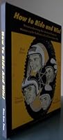 How to Ride and Win: Remembering the Action-Packed Motorcycle Culture of a Time Gone by 1627769919 Book Cover