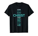 Philippians 4:13 Bible Verse Inspirational Strength T-shirt Are you a Christian that lives by scriptural assurances for survival? Be a christian that shares belief motivate others. This Philippians 4:13 tee is an excellent present for any kind of birthday celebration, Christmas, or any type of present providing event. Are you a Christian that lives by scriptural guarantees for survival? Be a christian that shares belief influence others. This Philippians 4:13 tee is a wonderful present for any type of birthday celebration, Christmas, or any kind of present providing celebration.