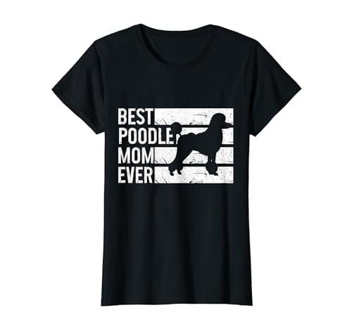 Best Poodle Mom Ever Standard Caniche Dog Mom Vintage Camiseta