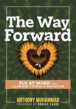 Guide Edition Livre Audio The Way Forward: PLC at Work&reg; and the Bright Future of Education (Tips and tools to address the past, present, and future challenges in education through PLC at Work&reg;) Full