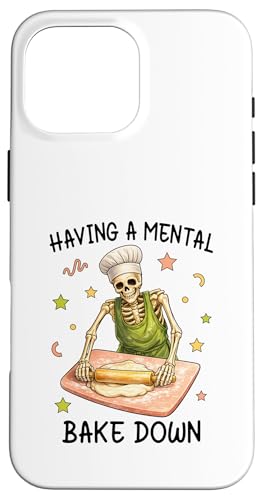 Having a Mental Bake Down Skeleton Funny Baker Meme Baking �X�}�z�P�[�X iPhone 16 Pro Max �p