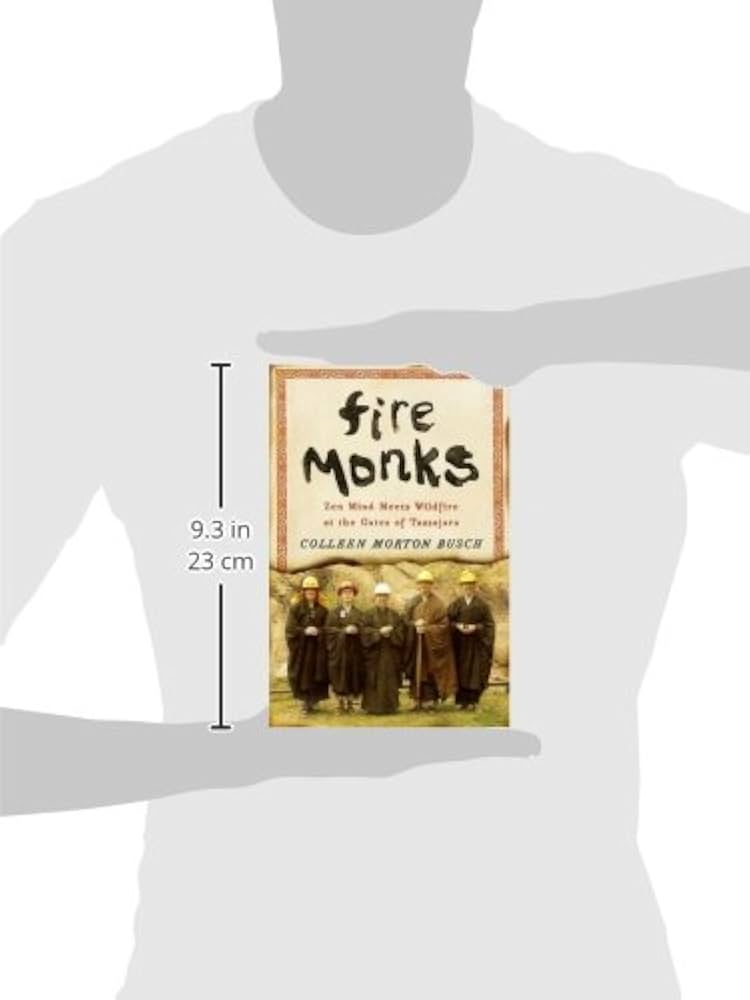 Amazon.com: Fire Monks: Zen Mind Meets Wildfire at the Gates