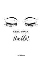 Girl Boss Hustle! 1696811791 Book Cover