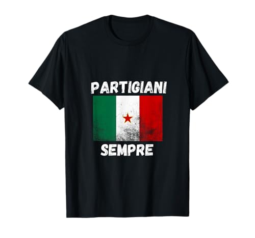 Partigiani Sempre! Maglia graphic tee. Regali per donna, uomo, ragazzo e ragazza, partigiani e partigiane, fratelli e sorelle d'italia
