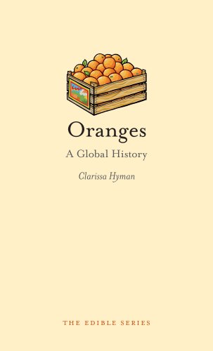 Oranges: a Global History (Edible) (English