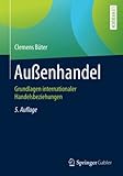 Außenhandel: Grundlagen internationaler Handelsbeziehungen