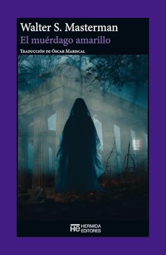 El muérdago amarillo (LA CAJA DE PANDORA)