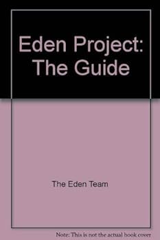 Paperback Eden Project: The Guide 2006-2007 Book