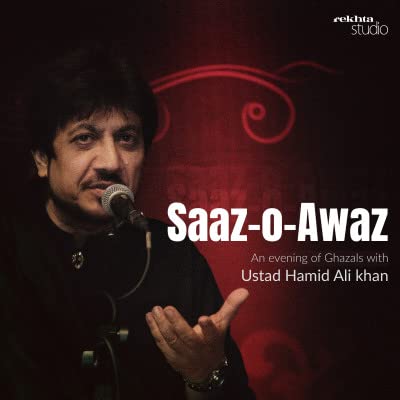 Saaz-o-Awaz : An evening of Ghazals