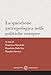 La Questione Antropologica Nelle Politiche Europee - 3