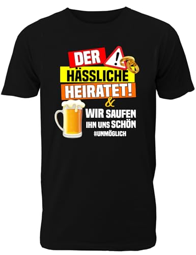 T-Shirt Junggesellenabschied Männer: Der Hässliche heiratet ! Wir Saufen ihn Uns schön für das JGA Team des Bräutigams - Herren T-Shirt