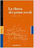  La Chiesa dei primi secoli. I testi (Vol. 2)