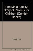 Find Me a Family: The Story of Parents for Children (Human Horizons Series) 0285649728 Book Cover