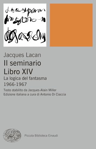 Il seminario. Libro XIV. La logica del fantasma 1966-1967