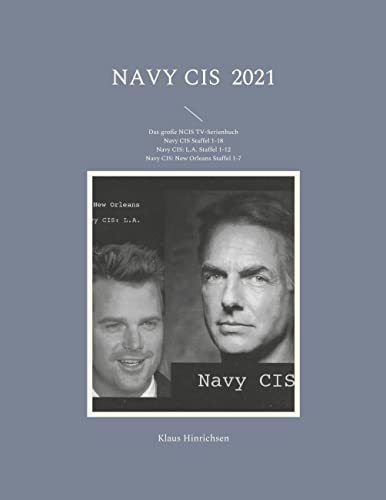 Navy CIS 2021: Das große NCIS TV-Serienbuch: Navy CIS Staffel 1-18 Navy CIS: L.A. Staffel 1-12 Navy CIS: New Orleans Staffel 1-7 für 18,90 EUR bei amazon.de Bild: Navy CIS 2021: Das große NCIS TV-Serienbuch: Navy CIS Staffel 1-18 Navy CIS: L.A. Staffel 1-12 Navy CIS: New Orleans Staffel 1-7 für 18,90 EUR bei amazon.de