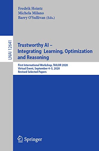 Trustworthy Ai - Integrating Learning, Optimization and Reasoning...