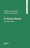 alma novias outlet  A Alma Nova (Portuguese Edition)