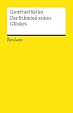  Der Schmied seines Glückes: Novelle [Reclams Universal-Bibliothek]