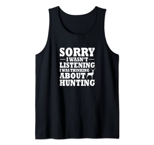 I Was Thinking About Hunting - Cazador divertido Camiseta sin Mangas