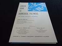 Concise guide to biomedical polymers: their design, fabrication, and molding, B0006C4VPW Book Cover