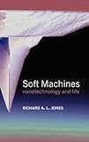 Soft Machines: Nanotechnology and Life