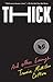 Thick: And Other Essays