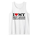 I Love My Hot Arab Girlfriend I Heart My Girlfriend For BF Tank Top