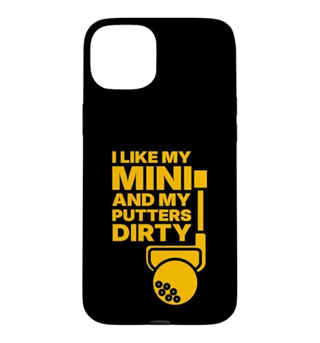 I like Mini and my Putter dirty �X�}�z�P�[�X iPhone 15 Plus �p