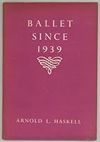 BALLET SINCE 1939 B0014J6KYQ Book Cover