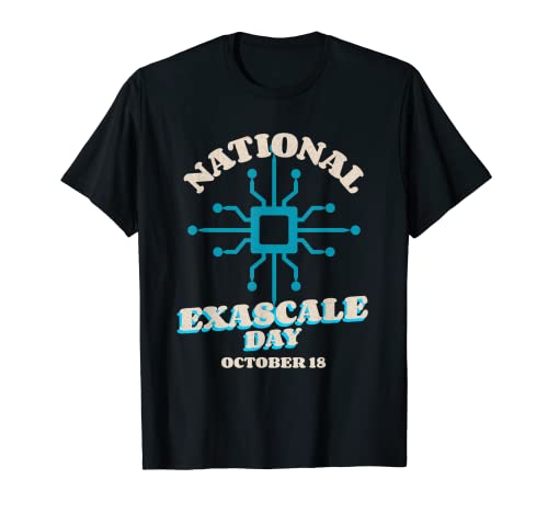 Journée nationale d'exascale du 18 octobre scientifique informatique T-Shirt