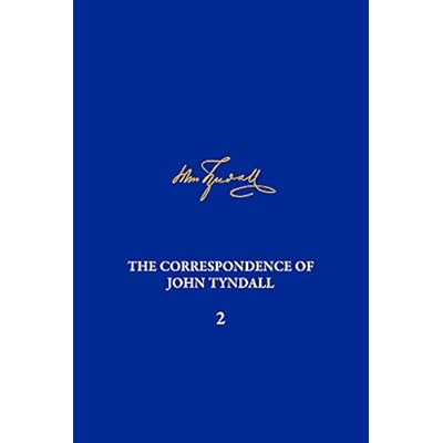 Correspondence of John Tyndall, Volume 2, The: The Correspondence, September 1843&ndash;December 1849