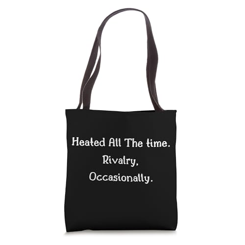 Heated All The time Rivalry Occasionally Tote Bag miniatura 1
