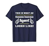 This is What an Awesome Insurance Agent Looks Like T-Shirt T-Shirt