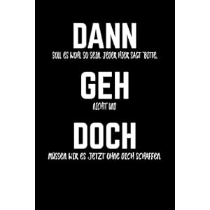 Dann geh doch: lustiges Abschiedsgeschenk für Kollegen I Geschenk zum Abschied und Jobwechsel I Anerkennung für Kollege…