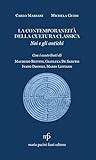  La contemporaneità della cultura classica. Noi e gli antichi
