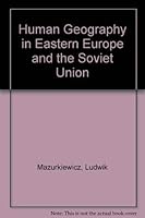 Human Geography in Eastern Europe and the Soviet Union 1852931752 Book Cover