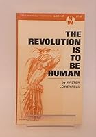 The revolution is to be human (Little new world paperbacks) 0717803953 Book Cover