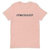 Gynocologist Shirt