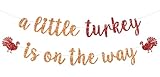 A Little Turkey is on the Way Banner, Thanksgiving Baby Shower Sign, Welcome Little Turkey, Fall Thanksgiving Baby Shower Gender Reveal Party Decorations