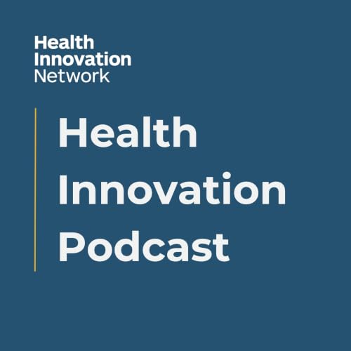 Health Innovation Network Health Innovation Podcast cover art