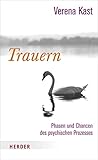 Trauern: Phasen und Chancen des psychischen Prozesses