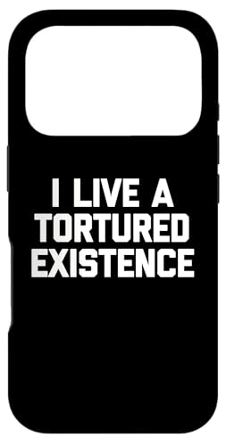 I Live A Tortured Existence - �ʔ������t�Ŕ���ȃm�x���e�B �X�}�z�P�[�X iPhone 17 Pro �p