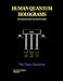Human Quantum Holograms: The Magazine for Real Time Human Evolution (Volume 2 Number I)