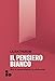 Il Pensiero Bianco. Non Si Nasce Bianchi, Lo Si Diventa. Nuova Ediz. - 3