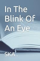 In The Blink Of An Eye 1514710951 Book Cover