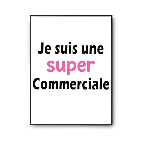 Poster citation Une Super Commerciale 2 déco humour