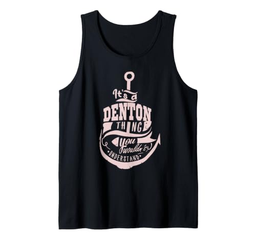 It's a Denton Thing Gift Sleeveless Tank Top