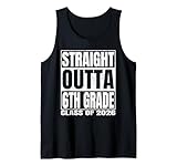 Photo Gallery straight outta 6th grade class 2026 graduation sixth grade canotta Photo Gallery straight outta 6th grade class 2026 graduation sixth grade canotta